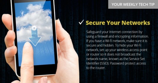 Weekly Tech Tip: Secure Your Networks